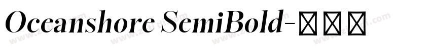 Oceanshore SemiBold字体转换 Oceanshore SemiBold字体转换